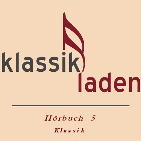 Klassikladen - Hörbuch 05 - Christine Gehringer, Ingrid Moll