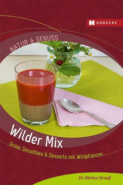 Wilder Mix - Markus Strauß