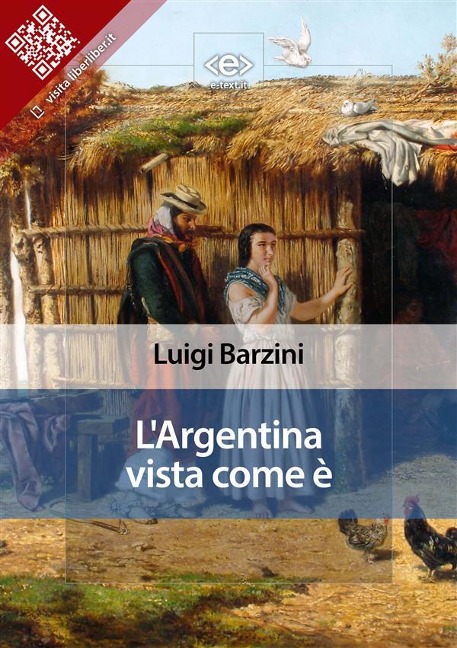 L'Argentina vista come è - Luigi Barzini
