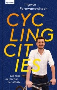 Cover-Bild zum Titel 'Cycling Cities - Die leise Revolution der Städte' von 'Ingwar Perowanowitsch'
