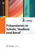 Cover-Bild zum Titel 'Präsentieren in Schule, Studium und Beruf' von 'Peter Bühler, Patrick Schlaich'