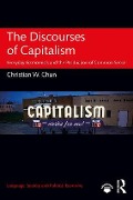 The Discourses of Capitalism - Christian W Chun