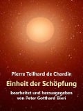 Einheit der Schöpfung - Pierre Teilhard De Chardin