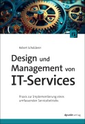 Cover-Bild zum Titel 'Design und Management von IT-Services' von 'Robert Scholderer'