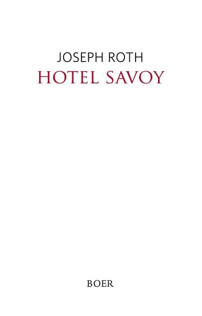 Hotel Savoy - Joseph Roth
