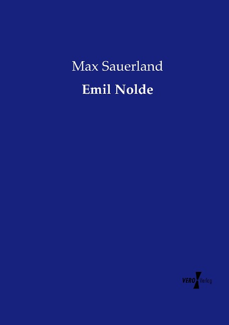 Emil Nolde - Max Sauerlandt