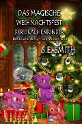 Das magische Weihnachtsfest der Drachenkinder (Die Drachenkinder von Valdier-Serie) - S. E. Smith