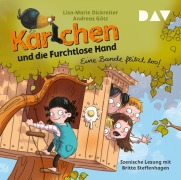Cover-Bild zum Titel 'Karlchen und die Furchtlose Hand - Teil 1: Eine Bande flitzt los!' von 'Lisa-Marie Dickreiter, Andreas Götz'