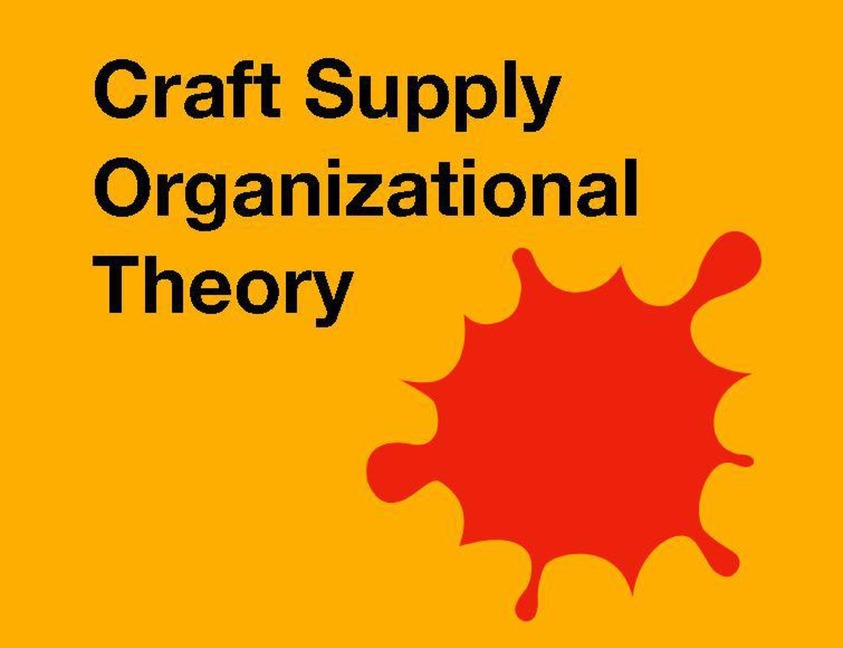 Craft Supply Organizational Theory - Old Dad New Tricks