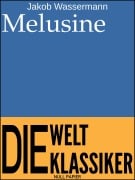 Cover-Bild zum Titel 'Melusine' von 'Jakob Wassermann'