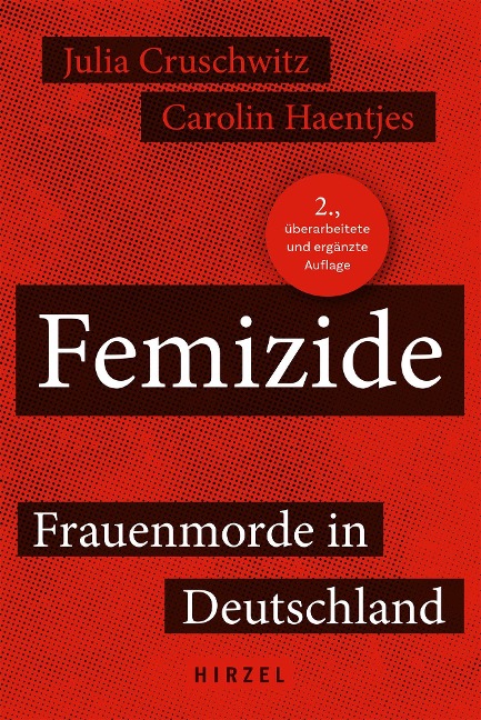 Femizide - Julia Cruschwitz, Carolin Haentjes