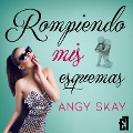 Cover-Bild zum Titel 'Rompiendo mis esquemas' von 'Angy Skay'