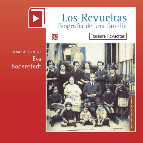 Los Revueltas. Biografía de una familia - Rosaura Revueltas