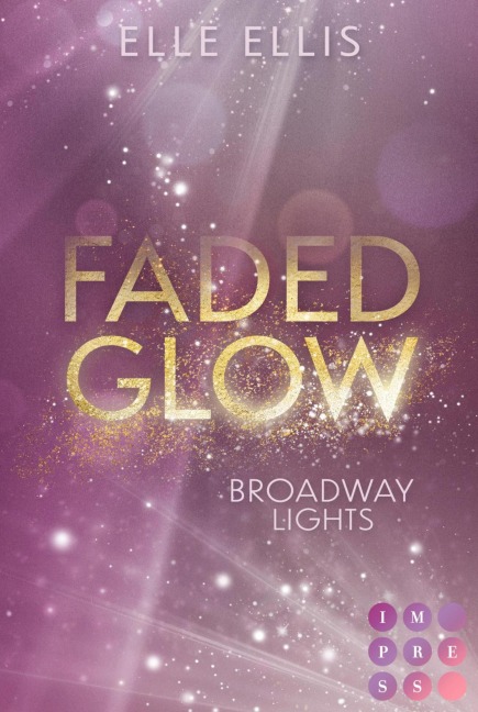 Broadway Lights 2: Faded Glow - Elle Ellis