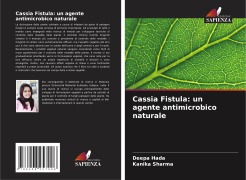 Cover-Bild zum Titel 'Cassia Fistula: un agente antimicrobico naturale' von 'Deepa Hada, Kanika Sharma'
