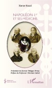 Cover-Bild zum Titel 'Napoléon Ier et ses médecins' von 'Xavier Riaud'