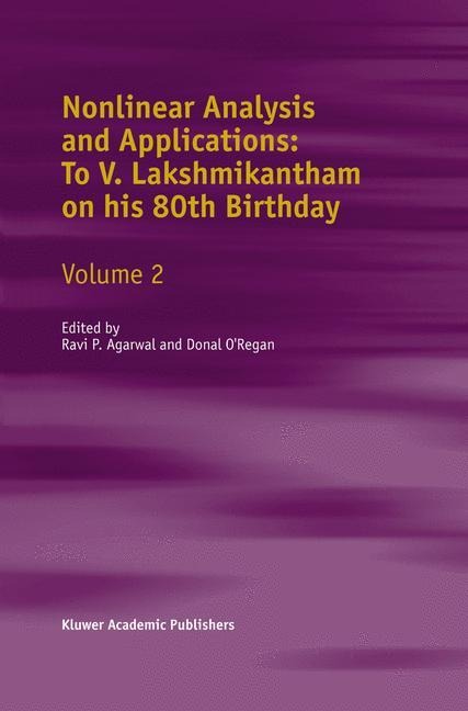 Nonlinear Analysis and Applications: To V. Lakshmikantham on his 80th Birthday - 