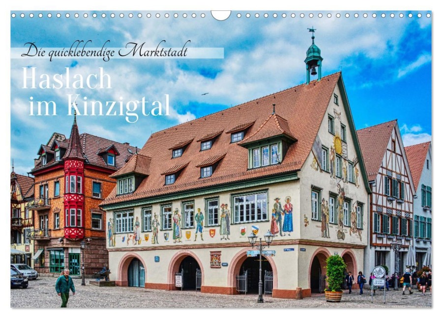Haslach im Kinzigtal - Die quicklebendige Marktstadt (Wandkalender 2026 DIN A3 quer), CALVENDO Monatskalender - Thomas Bartruff