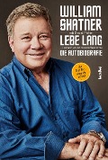 Cover-Bild zum Titel 'Lebe Lang ... und was ich auf meinem Weg lernte' von 'William Shatner, David Fisher'