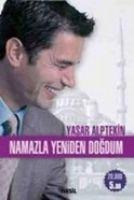 Namazla Yeniden Dogdum - Yasar Alptekin