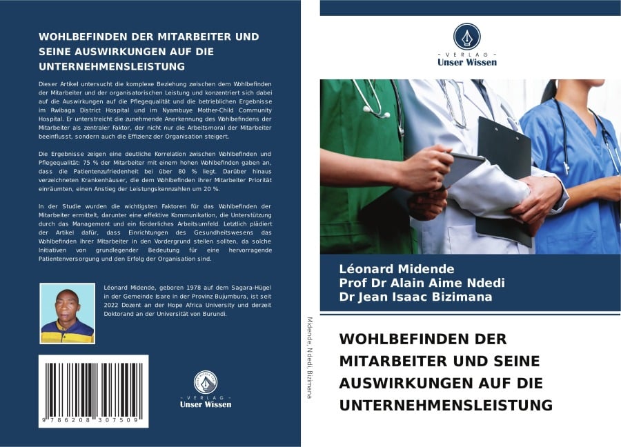 WOHLBEFINDEN DER MITARBEITER UND SEINE AUSWIRKUNGEN AUF DIE UNTERNEHMENSLEISTUNG - Léonard Midende, Alain Aime Ndedi, Jean Isaac Bizimana