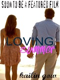 Loving Summer (Film Adaptation Version) - Kailin Gow