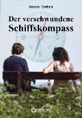 Cover-Bild zum Titel 'Der verschwundene Schiffskompass' von 'Günter Görlich'