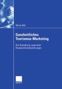 Cover-Bild zum Titel 'Ganzheitliches Tourismus-Marketing' von 'Sören Bär'