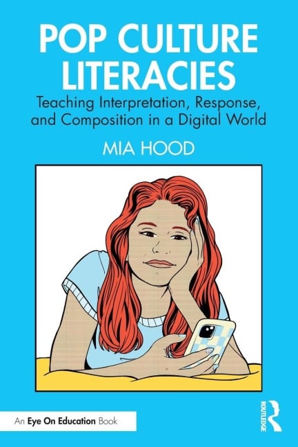 Pop Culture Literacies - Mia Hood