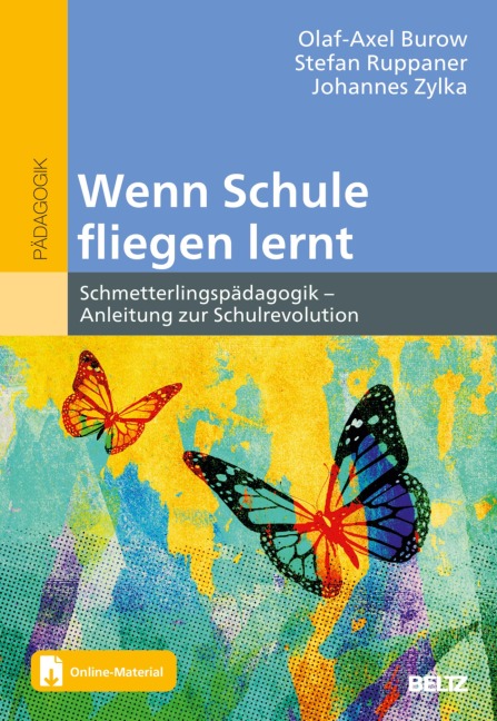Wenn Schule fliegen lernt - Olaf-Axel Burow, Stefan Ruppaner, Johannes Zylka