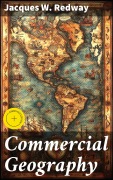 Cover-Bild zum Titel 'Commercial Geography' von 'Jacques W. Redway'