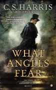 Cover-Bild zum Titel 'What Angels Fear' von 'C. S. Harris'