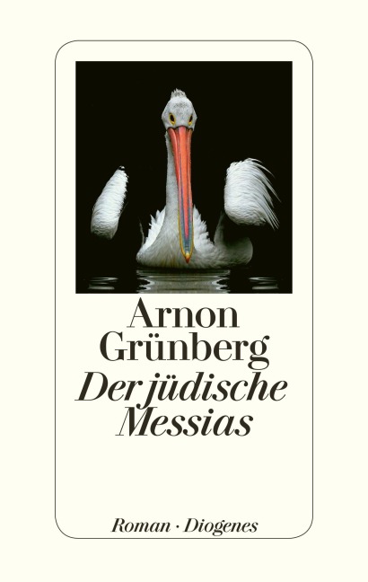Der jüdische Messias - Arnon Grünberg