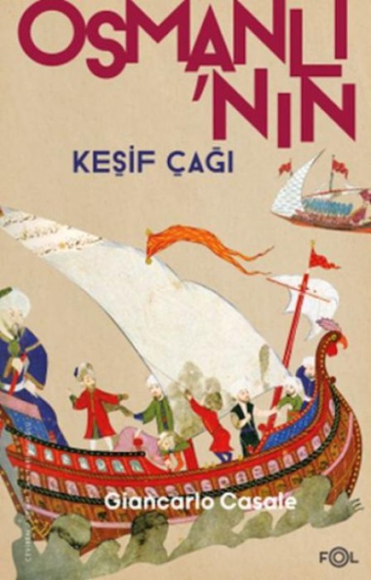 Osmanlinin Kesif Cagi - Giancarlo Casale