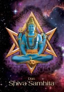 Cover-Bild zum Titel 'Das Shiva Samhita' von 'Johannes H. von Hohenstätten'