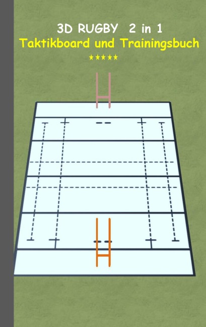 3D Rugby 2 in 1 Taktikboard und Trainingsbuch - Theo Von Taane