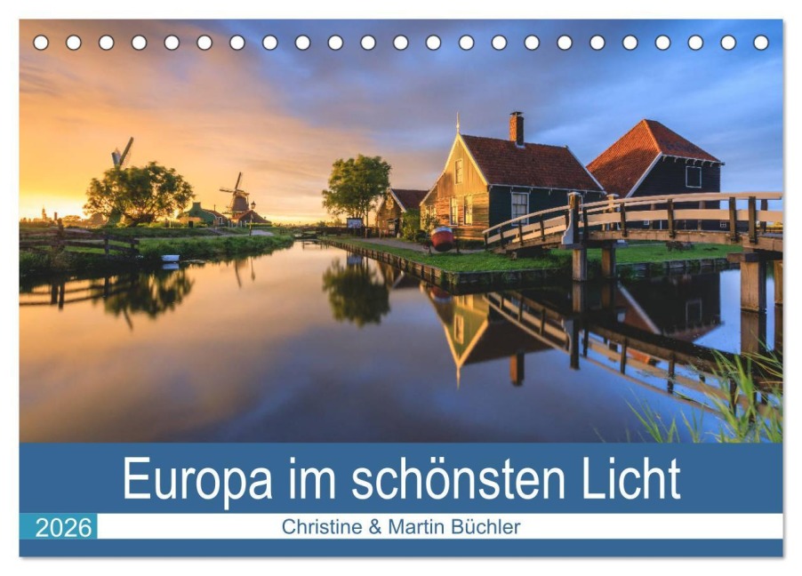 Europa im schönsten Licht (Tischkalender 2026 DIN A5 quer), CALVENDO Monatskalender - Christine Büchler & Martin Büchler
