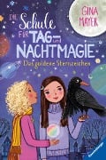 Cover-Bild zum Titel 'Die Schule für Tag- und Nachtmagie, Band 3 - Das goldene Sternzeichen' von 'Gina Mayer'