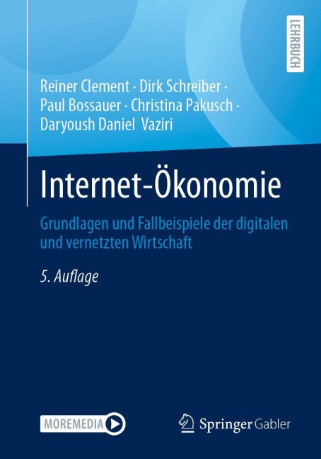 Internet-Ökonomie - Reiner Clement, Daryoush Daniel Vaziri, Paul Bossauer, Dirk Schreiber, Christina Pakusch