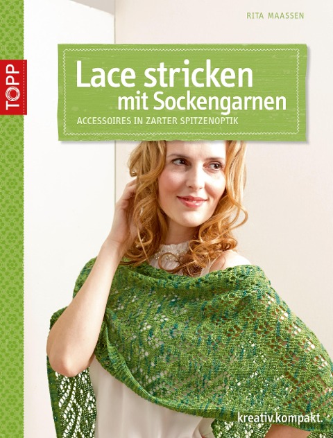 Lace stricken mit Sockengarnen - Rita Maaßen
