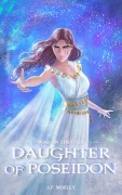 Cover-Bild zum Titel 'Daughter of Poseidon (War on the Gods, #0)' von 'A. P. Mobley'