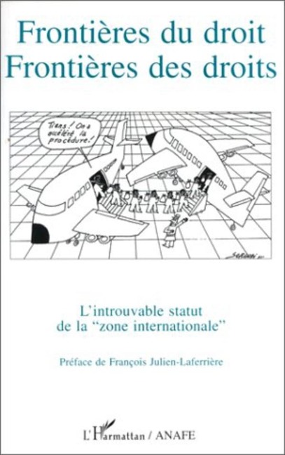 Frontières du droit - Frontières des droits - Collectif, Julien-Laferriere
