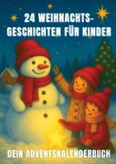 Cover-Bild zum Titel '24 Weihnachtsgeschichten für Kinder - dein Adventskalenderbuch' von 'Victoria Berlinger'