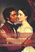 L'Eco del Destino - Luna Fiorentina