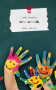 Cover-Bild zum Titel 'Schulschmäh. Life is a Story - story.one' von 'Sandra Neumüller'