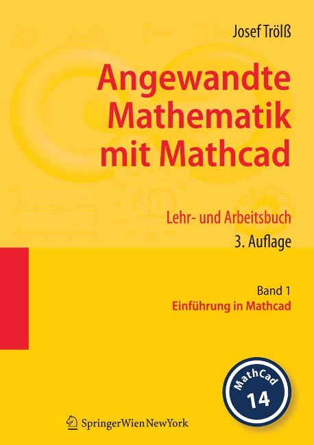 Angewandte Mathematik mit Mathcad. Lehr- und Arbeitsbuch - Josef Trölß