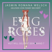 Cover-Bild zum Titel 'Evig Roses' von 'Jasmin Romana Welsch'