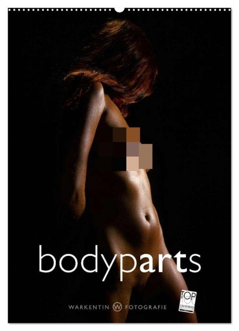 bodyparts (Wandkalender 2026 DIN A2 hoch), CALVENDO Monatskalender - Karl H. Warkentin