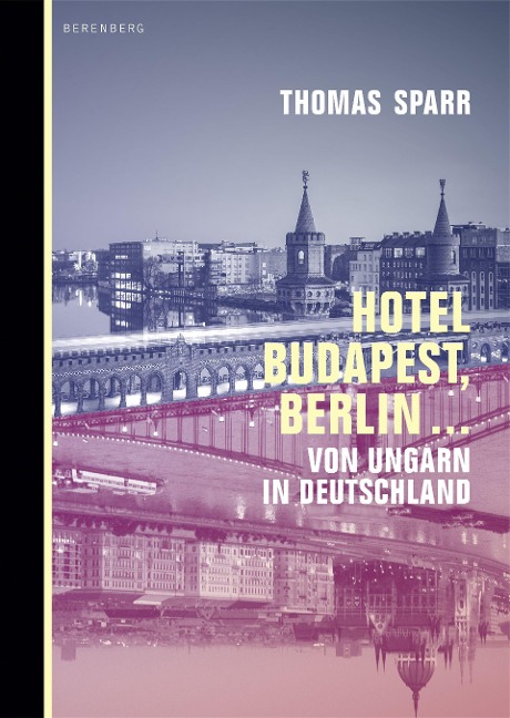 Hotel Budapest, Berlin... - Thomas Sparr