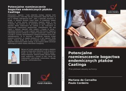 Cover-Bild zum Titel 'Potencjalne rozmieszczenie bogactwa endemicznych ptaków Caatinga' von 'Mariana de Carvalho, Paulo Cordeiro'